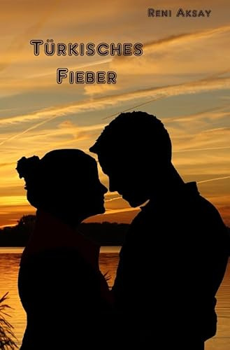 Türkisches Fieber: Aus reinem Herzen