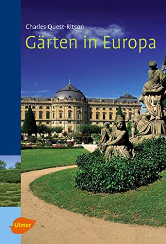 Gärten in Europa: Ein Handbuch für Reisende (Gartenreise)
