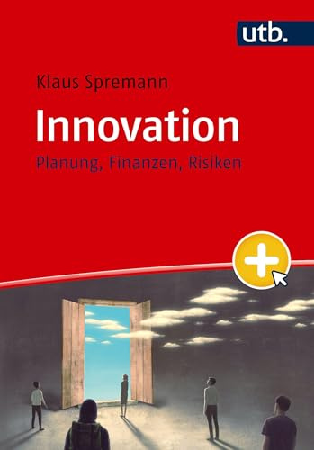 Innovation: Planung, Finanzen, Risiken