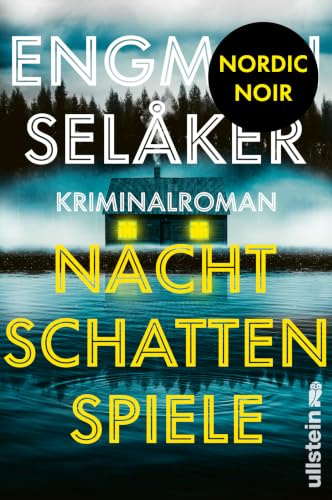 Nachtschattenspiele: Kriminalroman | Top Skandi Krimi aus Schweden | Erinnert an den frühen Henning Mankell – ein Thriller, der nachhallt. Stavanger Aftenblad (Wolf und Berg ermitteln, Band 3)