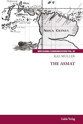 The Asmat (New Guinea Communications)
