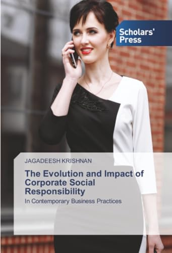 The Evolution and Impact of Corporate Social Responsibility: In Contemporary Business Practices