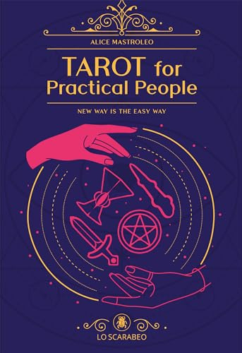 Tarot for Practical People: New Way is the Easy Way