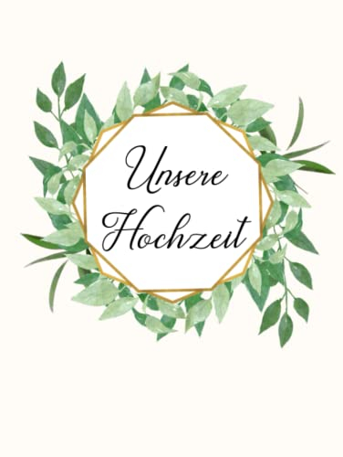Independently published Hochzeitsalbum zum Einkleben 100 Seiten: Fotoalbum, Gästebuch, Erinnerungsalbum, Hochzeitsgeschenk 22 x 28 cm Grün