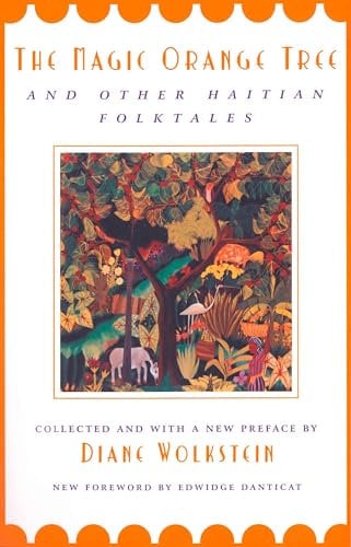 Magic Orange Tree: and Other Haitian Folktales