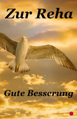 Zur Reha: Gute Besserung