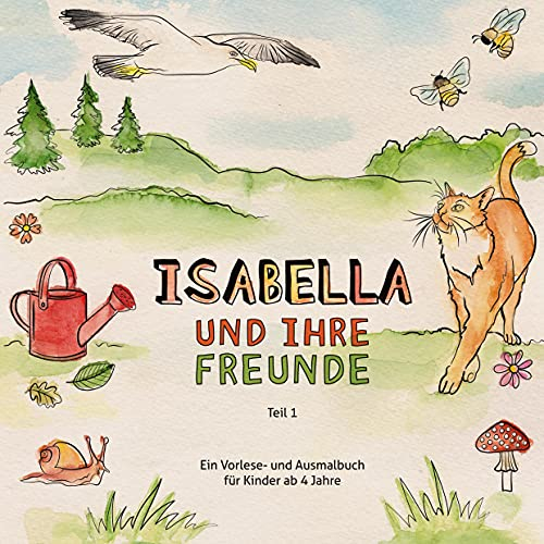 Isabella und ihre Freunde: Teil 1 (Isabella und ihre Freunde1)