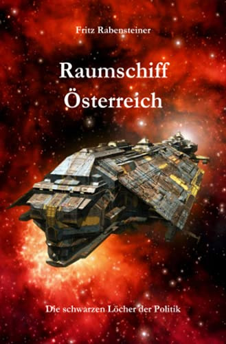 Raumschiff Österreich: Die schwarzen Löcher der Politik
