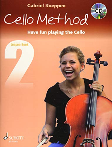 Cello Method: Lesson Book 2: Have fun playing the Cello. Buch 2. Violoncello. Lehrbuch. (Koeppen Cello Method)