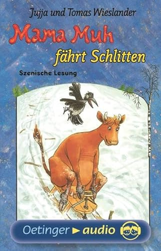 Mama Muh fährt Schlitten: Szenische Lesung