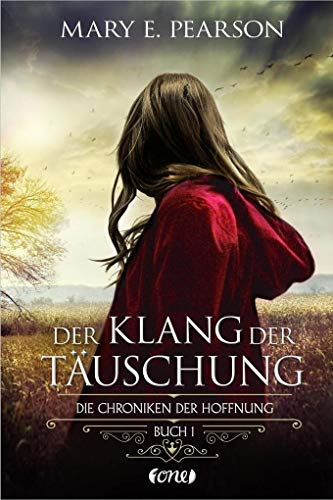 Der Klang der Täuschung: Die Chroniken der Hoffnung. Buch 1