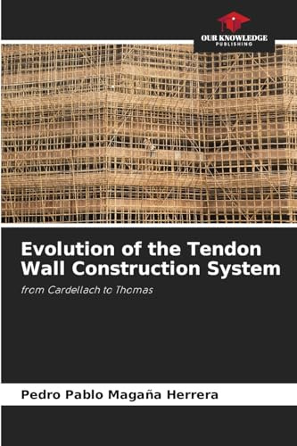 Evolution of the Tendon Wall Construction System: from Cardellach to Thomas