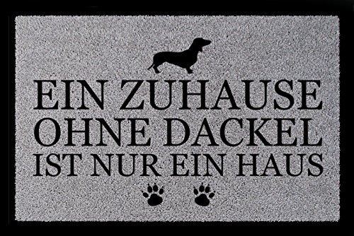 Interluxe FUSSMATTE Geschenk EIN ZUHAUSE OHNE [ DACKEL ] Tierisch Hund Hellgrau