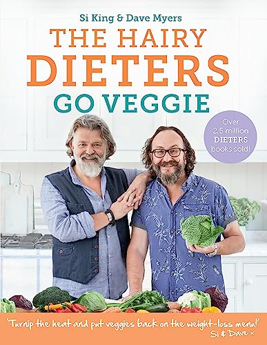 The Hairy Dieters Go Veggie: 80 delicious vegetarian recipes to lose weight (The Hairy Bikers)