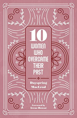 10 Women Who Overcame Their Past (Biography)