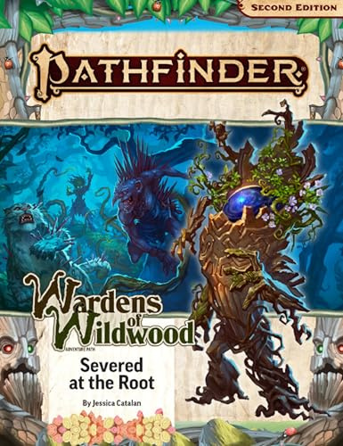 Pathfinder Adventure Path: Severed at the Root: Wardens of Wildwood