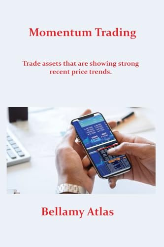 Momentum Trading: Trade assets that are showing strong recent price trends.