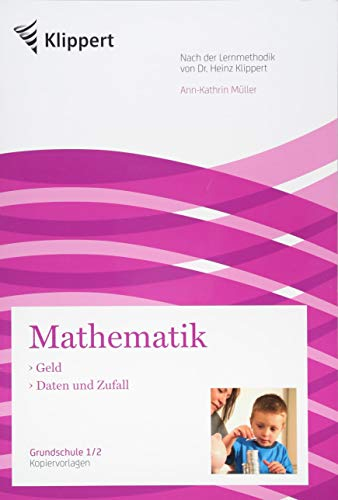 Geld - Daten und Zufall: Mathematik 1/2. Kopiervorlagen (1. und 2. Klasse) (Klippert Grundschule)