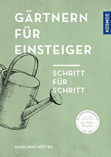Gärtnern für Einsteiger: Schritt für Schritt