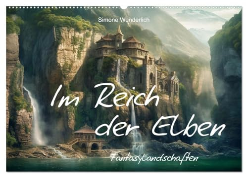 Im Reich der Elben (Wandkalender 2026 DIN A2 quer), CALVENDO Monatskalender: Kommen Sie mit ins Reich der Fantasie! (CALVENDO Kunst)