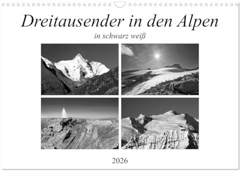 Dreitausender in den Alpen (Wandkalender 2026 DIN A3 quer), CALVENDO Monatskalender: Die höchsten Berge Österreichs in schwarz weiß (CALVENDO Natur)
