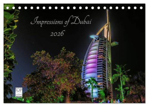 Impressions of Dubai 2026 (Tischkalender 2026 DIN A5 quer), CALVENDO Monatskalender: Dubai-Impressionen (CALVENDO Orte)