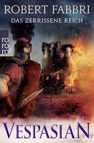 Vespasian: Das zerrissene Reich: Historischer Roman (Die Vespasian-Reihe, Band 7)