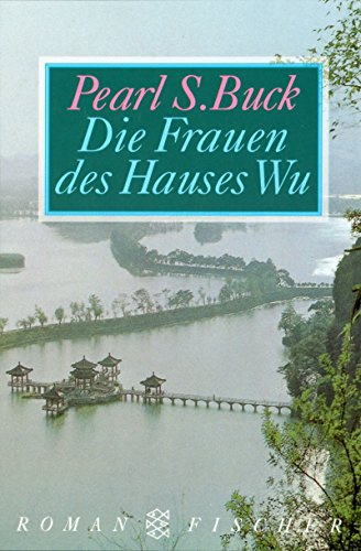 Die Frauen des Hauses Wu: Roman (Unterhaltung, Band 28387)
