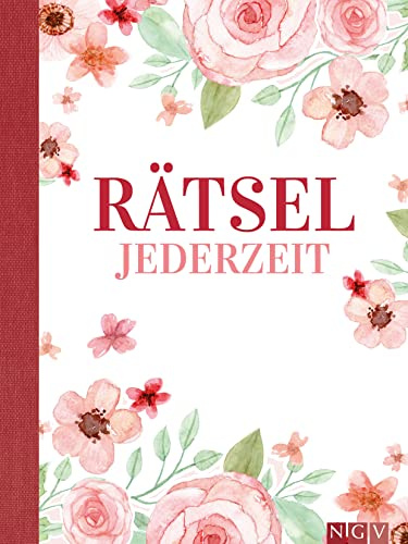 Rätsel jederzeit: Schön gestaltet und superknifflig. Rätselbuch für Erwachsene | Geschenkidee (Blütenträume-Rätsel)