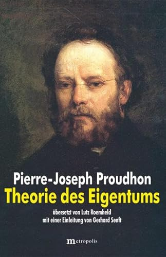 Theorie des Eigentums: Mit e. Einl. v. Gerhardt Senft