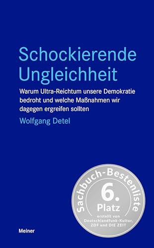 Schockierende Ungleichheit: Warum Ultra-Reichtum unsere Demokratie bedroht und welche Maßnahmen wir dagegen ergreifen sollten (Blaue Reihe)