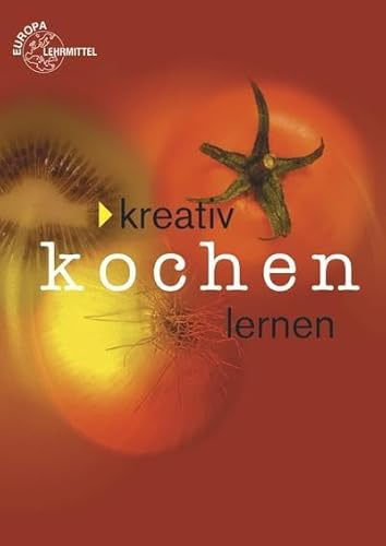 Kreativ Kochen lernen - Gesamtband