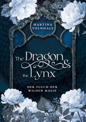 The Dragon and the Lynx: Der Fluch der Wilden Magie