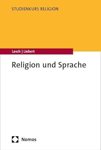 Religion und Sprache (Studienkurs Religion)