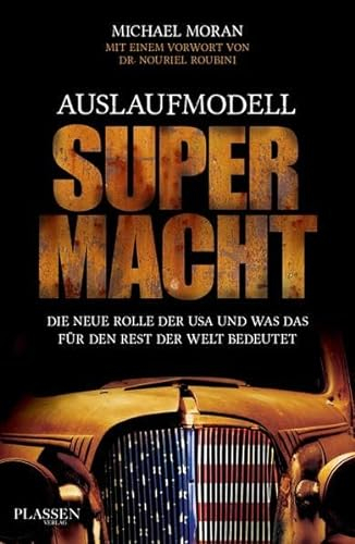 Auslaufmodell Supermacht: Die neue Rolle der USA und was das für den Rest der Welt bedeutet