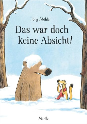 Das war doch keine Absicht!: Ein Bär-und-Wiesel-Bilderbuch übers Entschuldigen