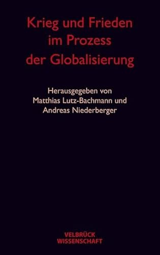 Krieg und Frieden im Prozess der Globalisierung