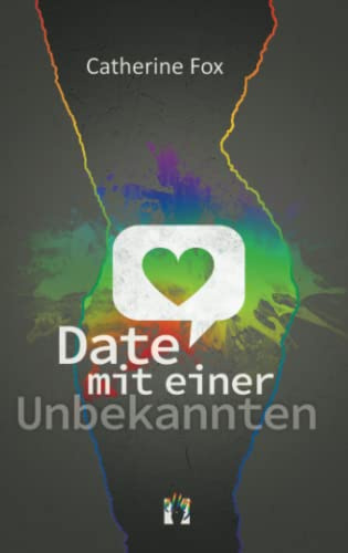 Date mit einer Unbekannten: Liebesgeschichte