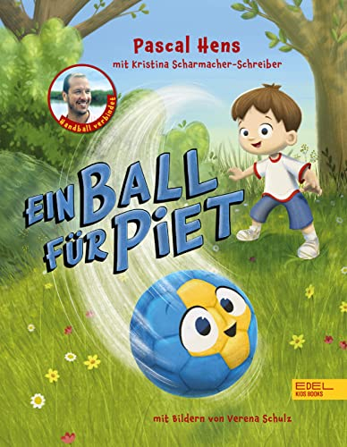 Ein Ball für Piet – Handball verbindet: Das erste Bilderbuch von Pascal Pommes Hens ab 4 Jahren