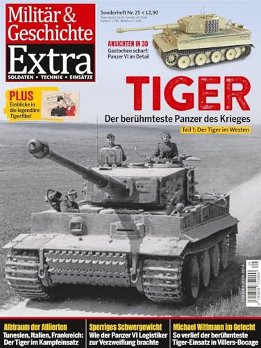 Panzerwagen VI Tiger I: Militär und Geschichte Extra 25/2026