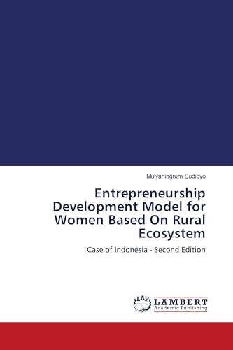 Entrepreneurship Development Model for Women Based On Rural Ecosystem: Case of Indonesia - Second Edition