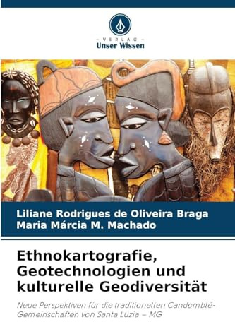 Ethnokartografie, Geotechnologien und kulturelle Geodiversität: Neue Perspektiven für die traditionellen Candomblé-Gemeinschaften von Santa Luzia - MG