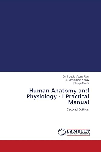 Human Anatomy and Physiology - I Practical Manual: Second Edition
