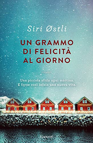 Un grammo di felicità al giorno (Narratori moderni)