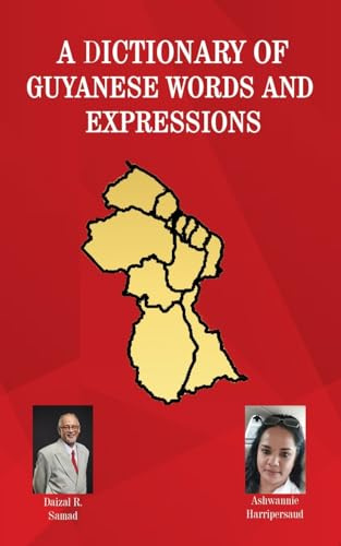 A Dictionary of Guyanese Words and Expressions