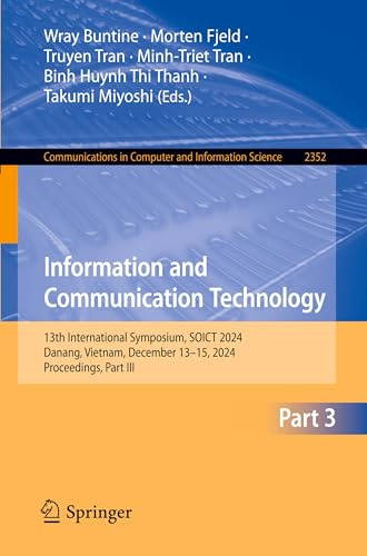 Information and Communication Technology: 13th International Symposium, SOICT 2024, Danang, Vietnam, December 13–15, 2024, Proceedings, Part III (Communications in Computer and Information Science)