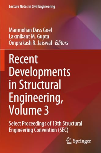 Recent Developments in Structural Engineering, Volume 3: Select Proceedings of 13th Structural Engineering Convention (SEC) (Lecture Notes in Civil Engineering, 548)