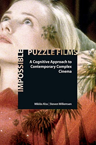 Impossible Puzzle Films: A Cognitive Approach to Contemporary Complex Cinema