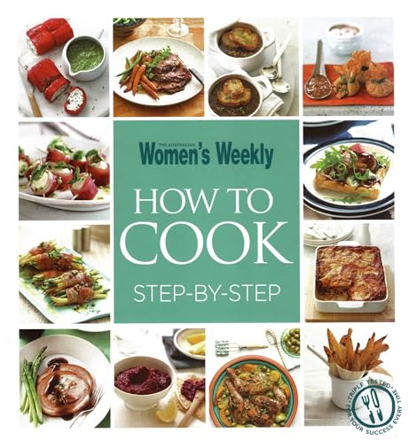 How To Cook Step by Step (The Australian Women's Weekly)