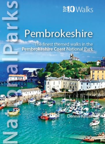 National Parks - Pembrokeshire: The finest themed walks in the Pembrokeshire Coast National Park (Top 10 Walks)